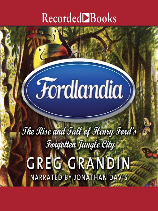 Title details for Fordlandia by Greg Grandin - Available
